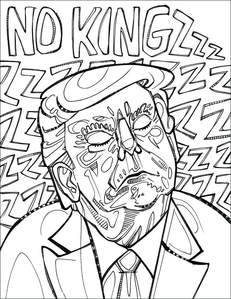 sleepy Trump coloring page protest poster &ldquo;NO KINGZZZ&rdquo; by Lambertville artist Gwenn Seemel